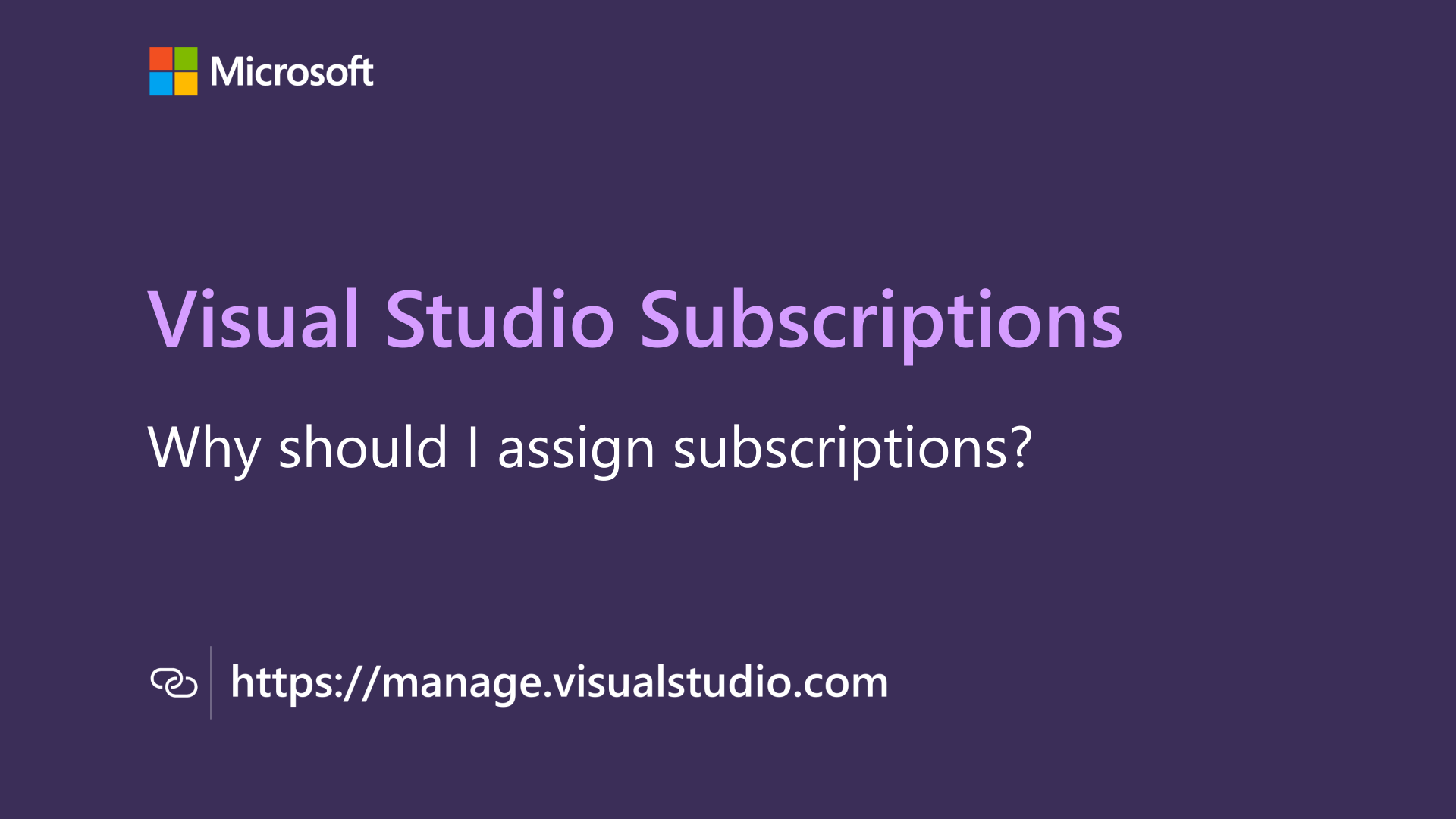 Thumbnail for Why should I assign Visual Studio subscriptions? video